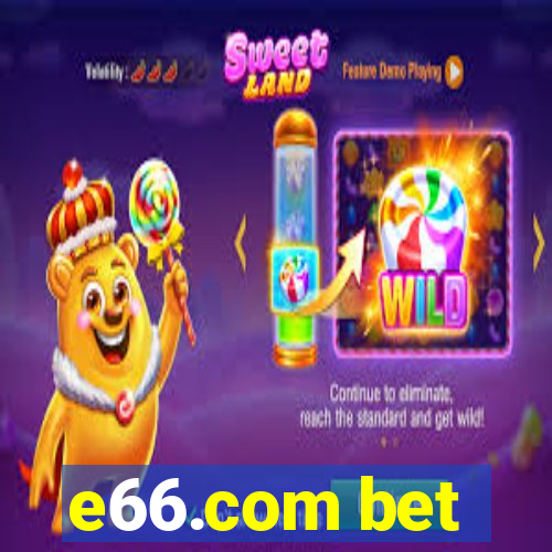 e66.com bet